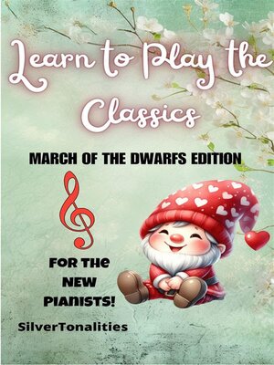 cover image of Learn to Play the Classics March of the Dwarfs Edition